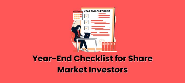 Year-End Checklist for Share Market Investors: Ensuring Compliance and Maximizing Returns